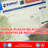 SUNAT amplía plazos relacionados con comprobantes de pago electrónicos