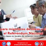 Facilidades para miembros de mesa y electores por el Referéndum Nacional