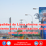 Municipalidad de Lima elimina requisitos y procedimiento para autorización de anuncios o avisos publicitarios