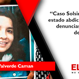 Caso Solsiret: cuando el estado abdica a investigar denuncias de personas desaparecidas 