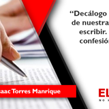 Decálogo a propósito de nuestra manera de escribir. A modo de confesión de parte