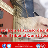 Transparencia en el acceso de información según el Tribunal Constitucional 