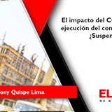 El impacto del COVID-19 en la ejecución del contrato de obra: ¿Suspensión del plazo contractual?